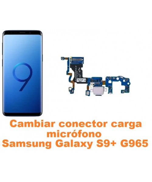 Cambiar conector carga y micrófono Samsung Galaxy S9 Plus G965