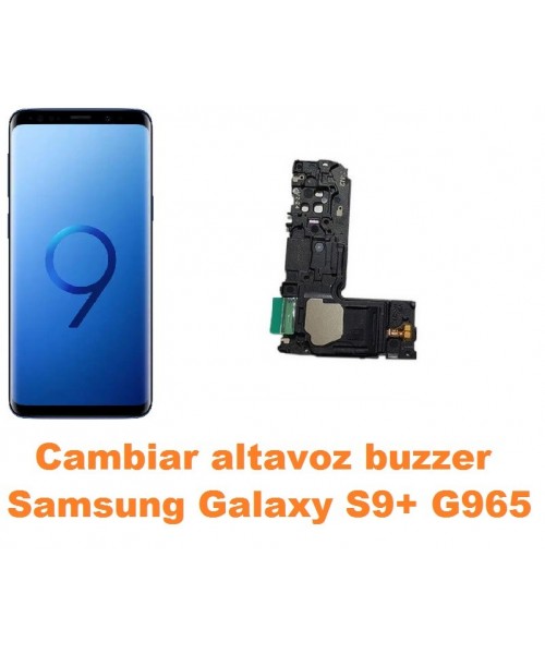 Cambiar altavoz buzzer Samsung Galaxy S9 Plus G965