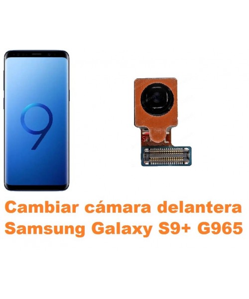 Cambiar cámara delantera Samsung Galaxy S9 Plus G965