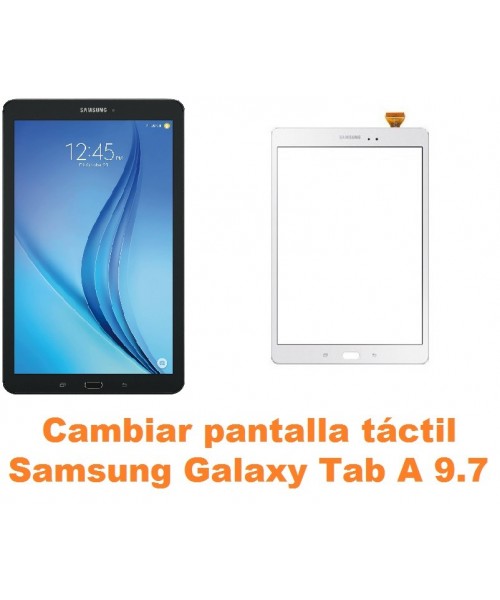 Cambiar pantalla táctil cristal Samsung Tab A 9.7 T550 T551 T555