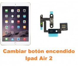 Cambiar botón encendido Ipad Air 2