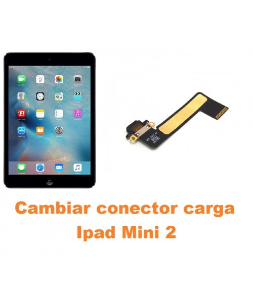 Cambiar conector carga Ipad Mini 2