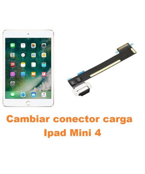 Cambiar conector carga Ipad Mini 4