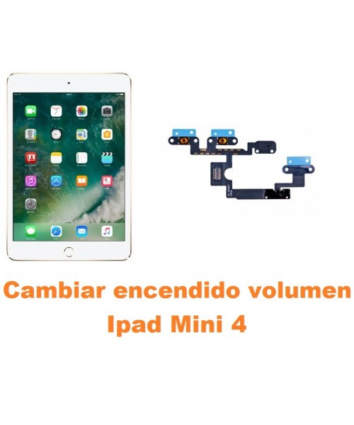 Cambiar encendido y volumen Ipad Mini 4