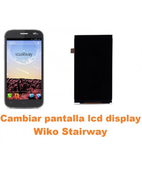 Cambiar pantalla lcd display Wiko Stairway