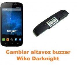 Cambiar altavoz buzzer Wiko Darknight