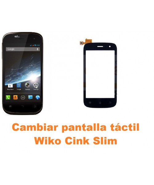 Cambiar pantalla táctil cristal Wiko Cink Slim