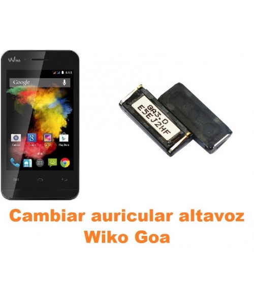 Cambiar auricular altavoz Wiko Goa