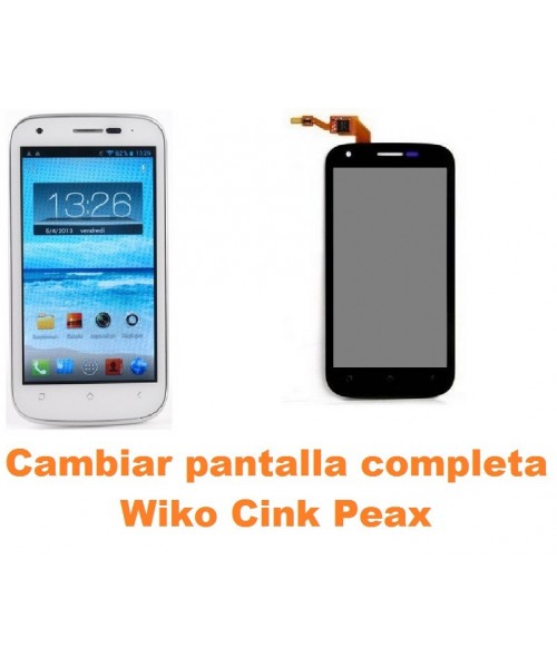 Cambiar pantalla completa Wiko Cink Peax