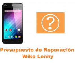 Presupuesto de reparación Wiko Lenny