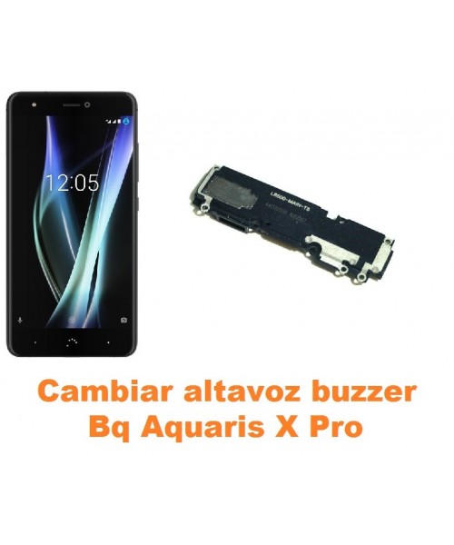 Cambiar altavoz buzzer Bq Aquaris X Pro