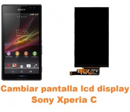 Cambiar pantalla lcd display Sony Xperia C