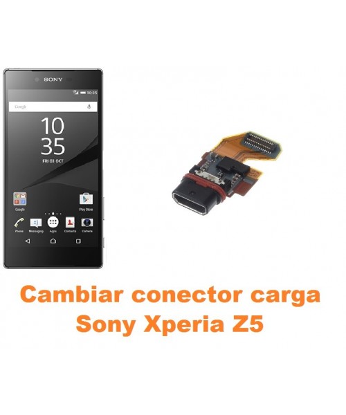 Cambiar conector carga Sony Xperia Z5