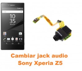 Cambiar conector jack Sony Xperia Z5