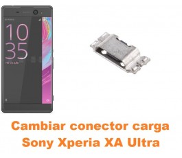 Cambiar conector carga Sony Xperia XA Ultra