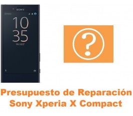 Presupuesto de reparación Sony Xperia X Compact