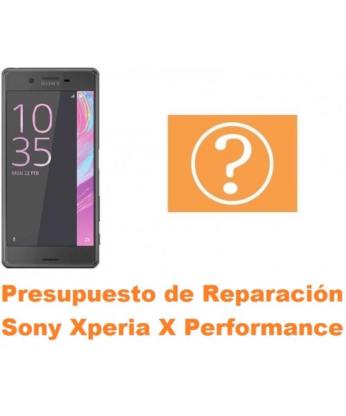 Presupuesto de reparación Sony Xperia X Performance