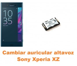 Cambiar auricular altavoz Sony Xperia XZ