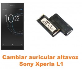 Cambiar auricular altavoz Sony Xperia L1