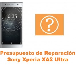 Presupuesto de reparación Sony Xperia XA2 Ultra