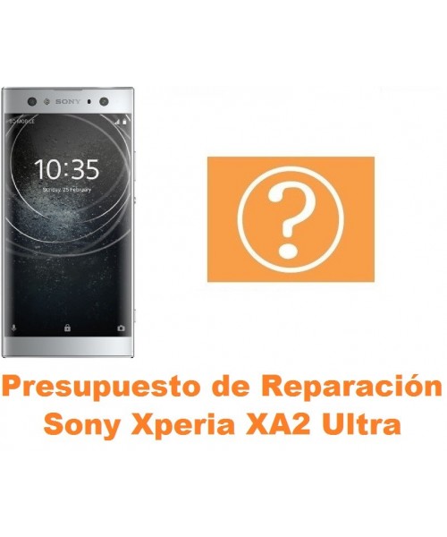 Presupuesto de reparación Sony Xperia XA2 Ultra