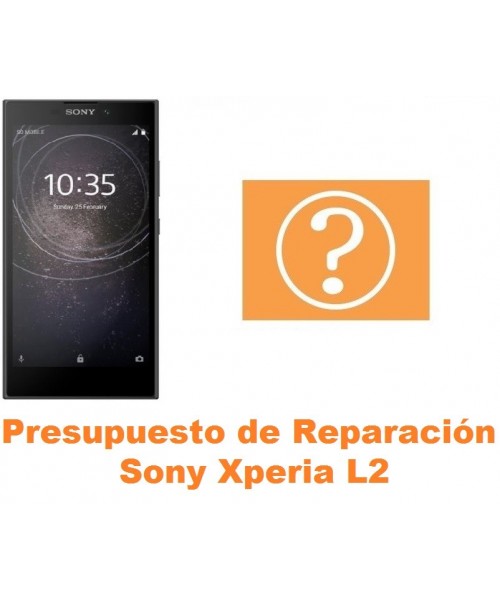 Presupuesto de reparación Sony Xperia L2