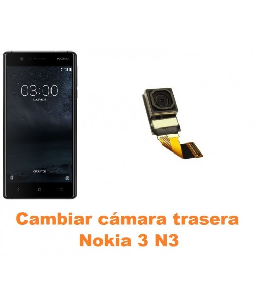 Cambiar cámara trasera Nokia 3 N3