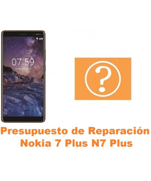 Presupuesto de reparación Nokia 7 Plus N7 Plus