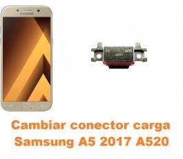 Cambiar conector carga Samsung Galaxy A5 2017 A520