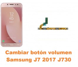 Cambiar botón volumen Samsung Galaxy J7 2017 J730