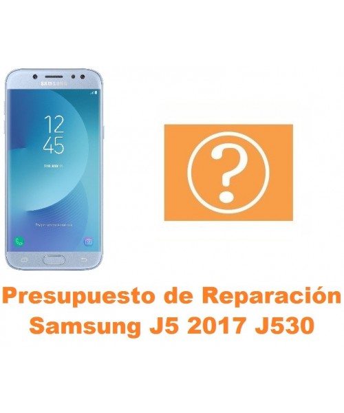 Presupuesto de reparación Samsung Galaxy J5 2017 J530
