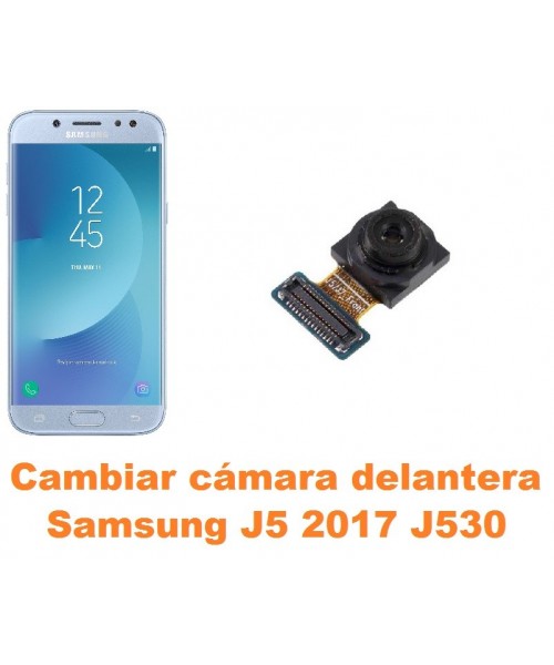 Cambiar cámara delantera Samsung Galaxy J5 2017 J530