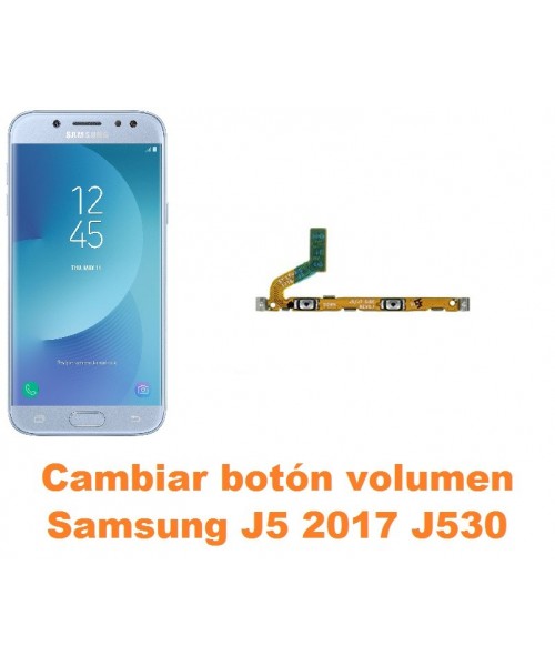 Cambiar botón volumen Samsung Galaxy J5 2017 J530