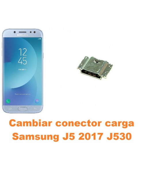 Cambiar conector carga Samsung Galaxy J5 2017 J530