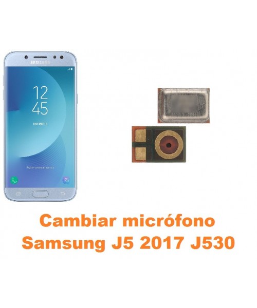 Cambiar micrófono Samsung Galaxy J5 2017 J530
