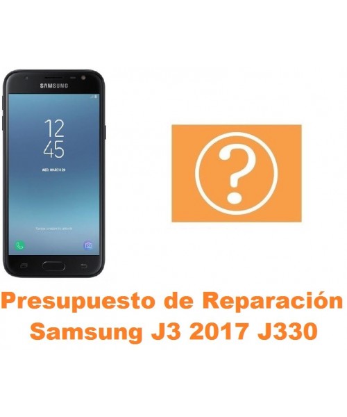 Presupuesto de reparación Samsung Galaxy J3 2017 J330