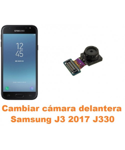 Cambiar cámara delantera Samsung Galaxy J3 2017 J330