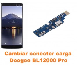 Cambiar conector carga Doogee BL12000 Pro