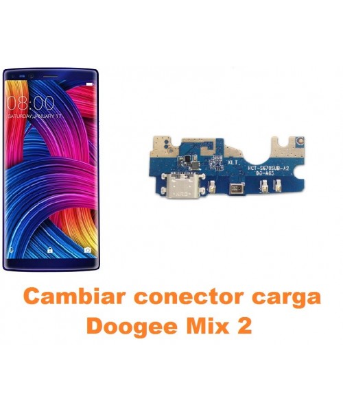 Cambiar conector carga Doogee Mix 2