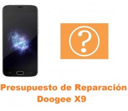 Presupuesto de reparación Doogee X9