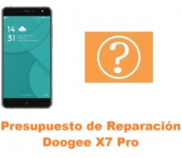 Presupuesto de reparación Doogee X7 Pro