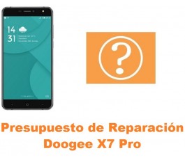 Presupuesto de reparación Doogee X7 Pro