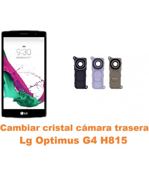 Cambiar cristal cámara trasera Lg Optimus G4 H815