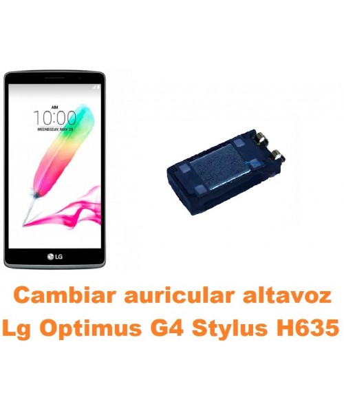 Cambiar auricular altavoz Lg Optimus G4 Stylus H635