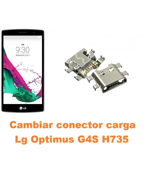 Cambiar conector carga Lg Optimus G4S H735