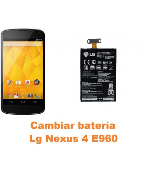 Cambiar batería Lg Nexus 4 E960