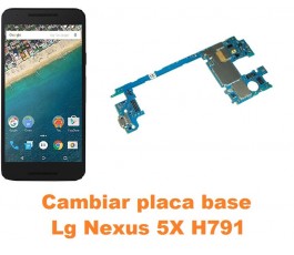 Cambiar placa base Lg Nexus 5X H791