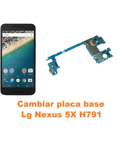 Cambiar placa base Lg Nexus 5X H791
