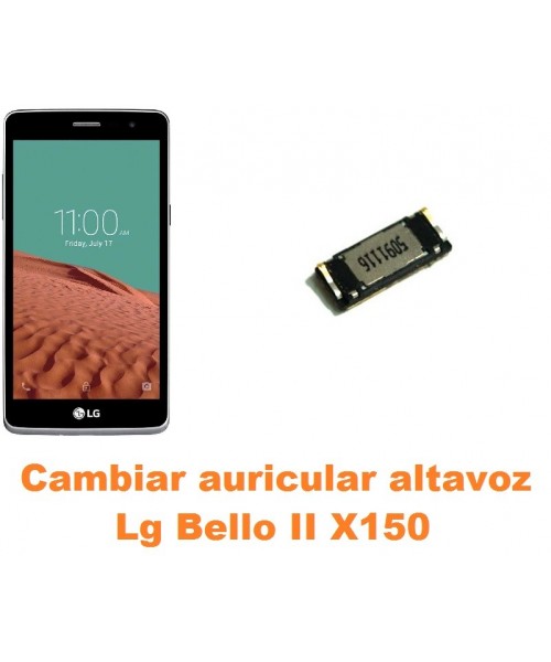 Cambiar auricular altavoz Lg Bello II X150