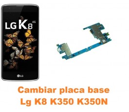 Cambiar placa base Lg K8 K350 K350N